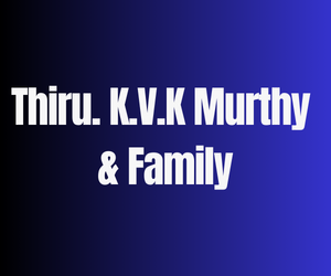 Thiru. K.V.K Murthy Family